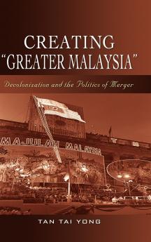 Creating Greater Malaysia