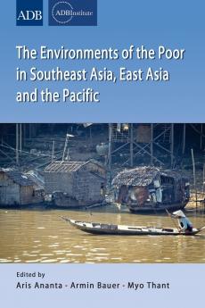 The Environments of the Poor in Southeast Asia East Asia and the Pacific