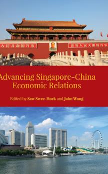 Advancing Singapore-China Economic Relations