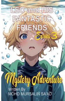 Leo and His Fantastic Friends Mystery Adventure