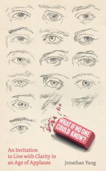 What If No One Could Know?