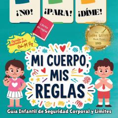 ¡NO! ¡PARA! ¡DIME! - ¡Mi Cuerpo Mis Reglas!