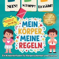 NEIN! STOPP! SAG ES! -Mein Körper meine Regeln!