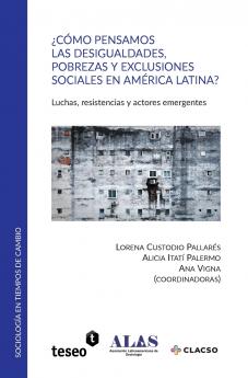 ��C��mo pensamos las desigualdades pobrezas y exclusiones sociales en Am��rica Latina?