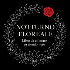 Notturno Floreale - Libro da colorare su sfondo nero