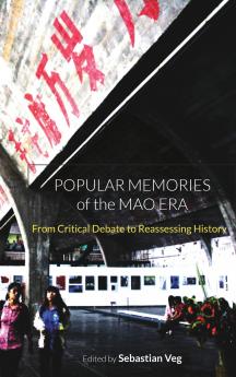 Popular Memories of the Mao Era