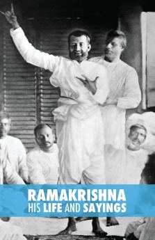 Ramakrishna His Life and Sayings