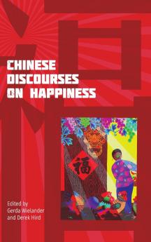 Chinese Discourses on Happiness