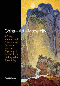China--Art--Modernity