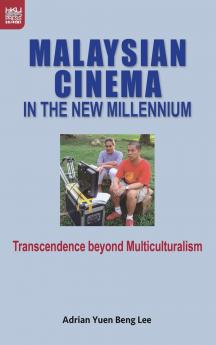 Malaysian Cinema in the New Millennium