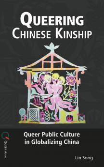 Queering Chinese Kinship