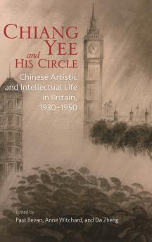 Chiang Yee and His Circle