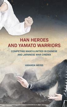 Han Heroes and Yamato Warriors