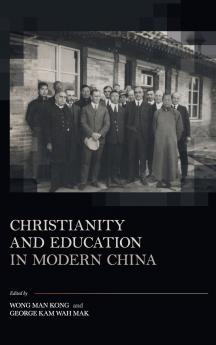 Christianity and Education in Modern China