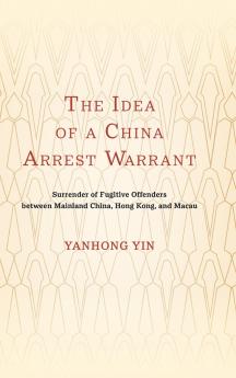The Idea of a China Arrest Warrant