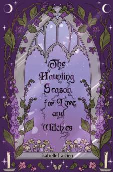 The Haunting Season for Love and Witches