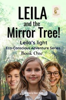 Leila and the Mirror Tree!