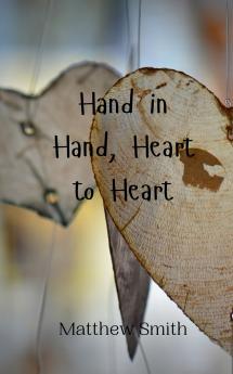 Hand in Hand Heart to Heart