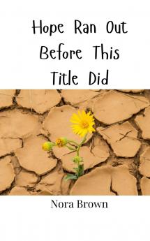 Hope Ran Out Before This Title Did