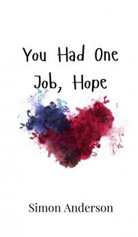 You Had One Job Hope