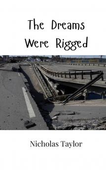 The Dreams Were Rigged