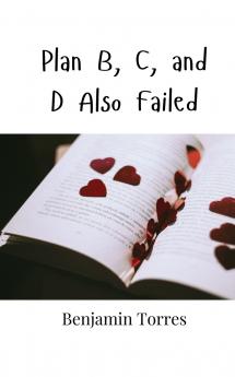 Plan B C and D Also Failed