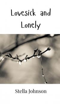 Lovesick and Lonely