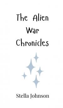 The Alien War Chronicles