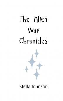 The Alien War Chronicles