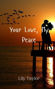Your Love My Peace