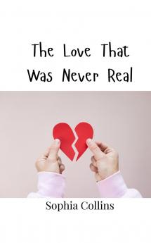 The Love That Was Never Real