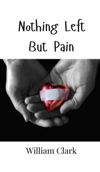 Nothing Left But Pain