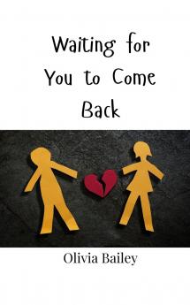 Waiting for You to Come Back