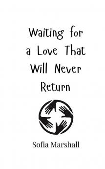 Waiting for a Love That Will Never Return