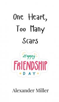 One Heart Too Many Scars