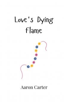 Love's Dying Flame