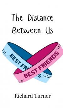 The Distance Between Us