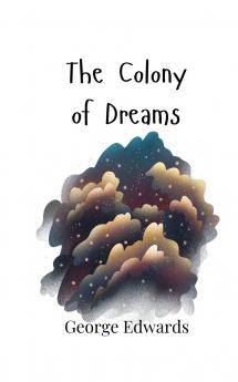 The Colony of Dreams