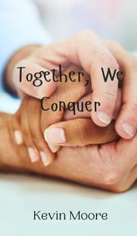 Together We Conquer