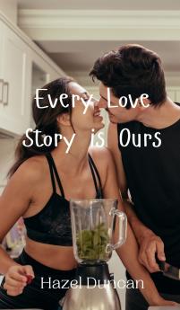Every Love Story is Ours