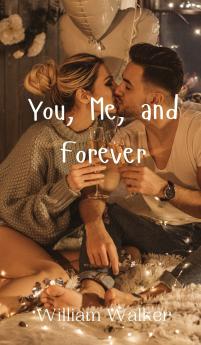 You Me and Forever