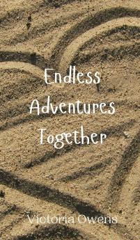 Endless Adventures Together