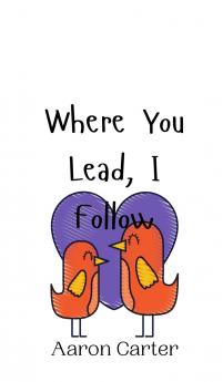 Where You Lead I Follow