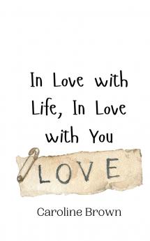In Love with Life In Love with You