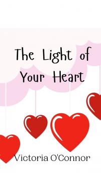 The Light of Your Heart