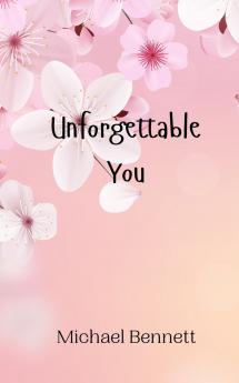 Unforgettable You