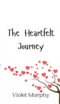 The Heartfelt Journey