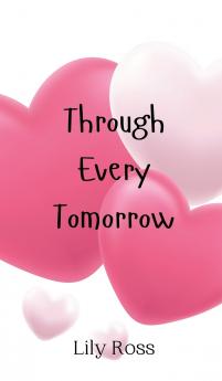 Through Every Tomorrow