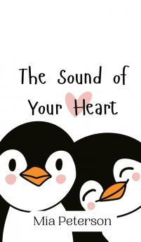 The Sound of Your Heart