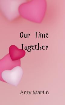 Our Time Together
